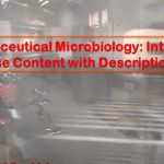Pharmaceutical Microbiology Introduction, Course Content with Descriptions