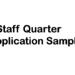 Staff Quarter Application: Introduction, Sample, and Keynotes